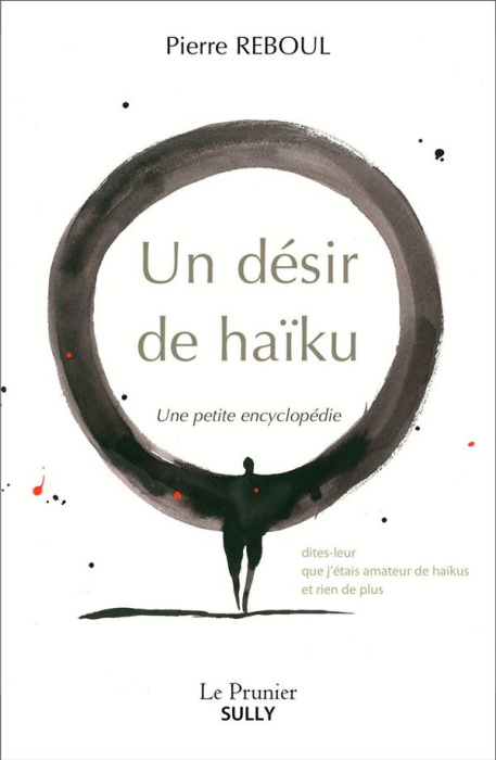 Emprunter Un désir de haïku. Une petite encyclopédie livre
