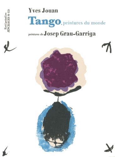 Emprunter Tango, peintures du monde livre