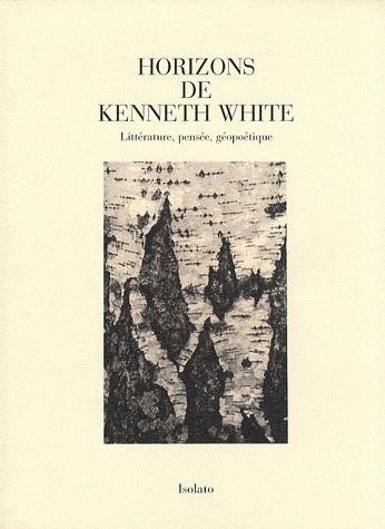 Emprunter Horizons de Kenneth White. Littérature, pensée, géopoétique livre