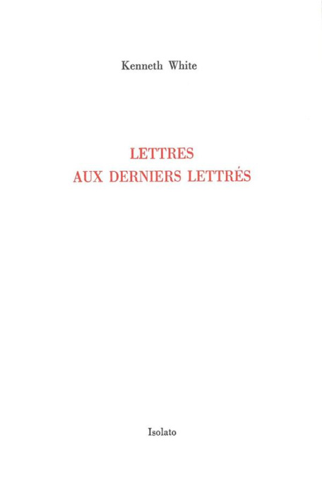 Emprunter Lettres aux derniers lettrés. Concernant les possibilités d'une littérature vraiment mondiale livre