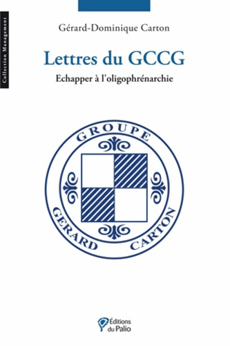 Emprunter Lettres du GCCG : échapper à l'oligophrénarchie livre