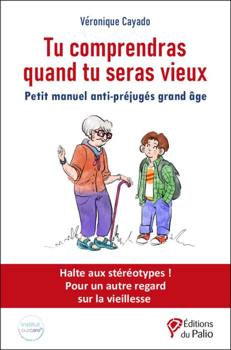 Emprunter Tu comprendras quand tu seras vieux. Petit manuel anti-préjugés grand âge livre