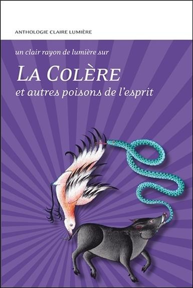 Emprunter La colère et autres poisons de l'esprit livre
