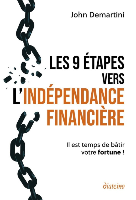 Emprunter Les 9 étapes vers l'indépendance financière. Il est temps de bâtir votre fortune ! livre