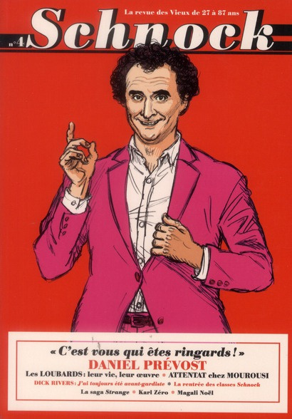 Emprunter Schnock N° 4 : Daniel Prévost. 