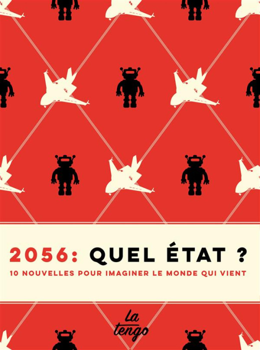 Emprunter 2056 : quel Etat ? 10 nouvelles pour imaginer le monde qui vient livre
