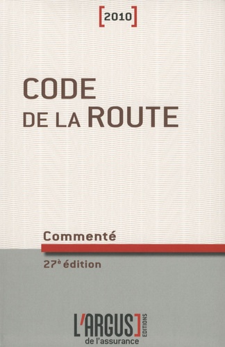 Emprunter Code de la route commenté 2010. 27e édition livre