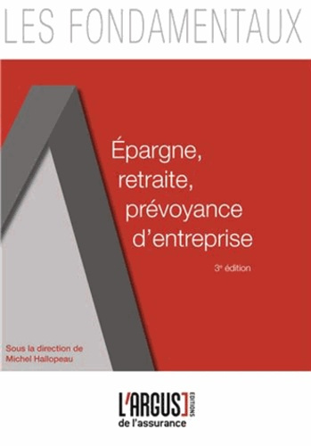 Emprunter EPARGNE, RETRAITE, PREVOYANCE D'ENTREPRISE 3EME ED. livre