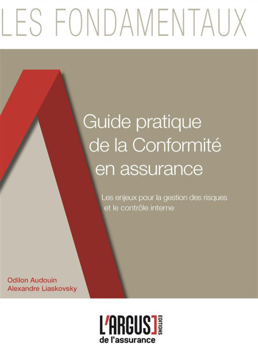 Emprunter Guide pratique de la conformité en assurance. Les enjeux pour la gestion des risques et le contrôle livre