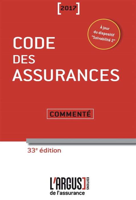 Emprunter Code des assurances commenté. Edition 2017 livre