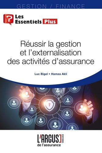 Emprunter Réussir la gestion et l'externalisation des activités d'assurance livre