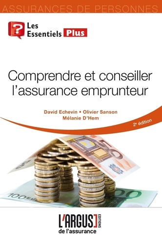 Emprunter Comprendre et conseiller l'assurance emprunteur. 2e édition livre