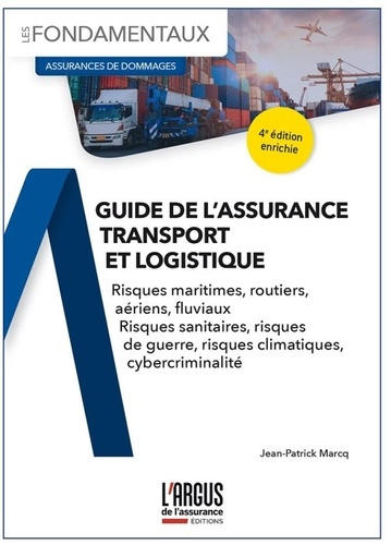Emprunter Guide de l'assurance transport et logistique. Risques maritimes, routiers, aériens, fluviaux, sanita livre