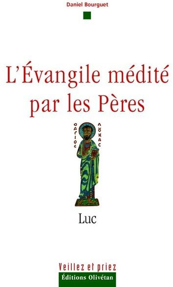 Emprunter L'EVANGILE MEDITE PAR LES PERES - LUC livre