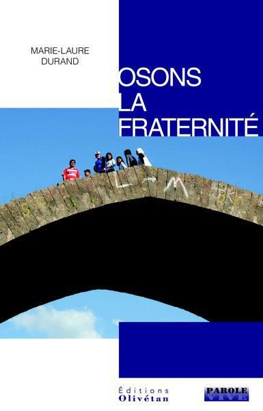 Emprunter OSONS LA FRATERNITE livre