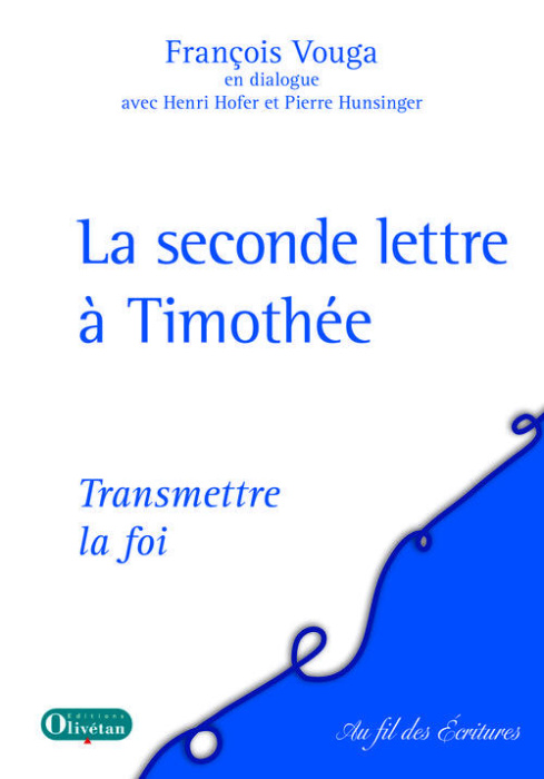 Emprunter TRANSMETTRE LA FOI : LA SECONDE LETTRE A TIMOTHEE livre