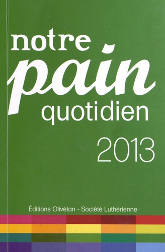 Emprunter NOTRE PAIN QUOTIDIEN 2013 livre