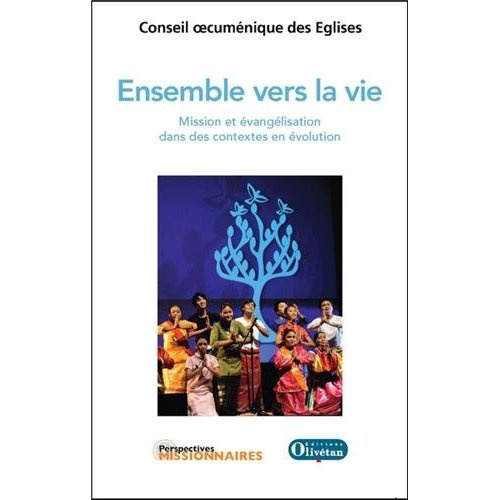 Emprunter ENSEMBLE VERS LA VIE MISSION ET EVANGELISATION DANS DES CONTEXTES EN EVOLUTION livre
