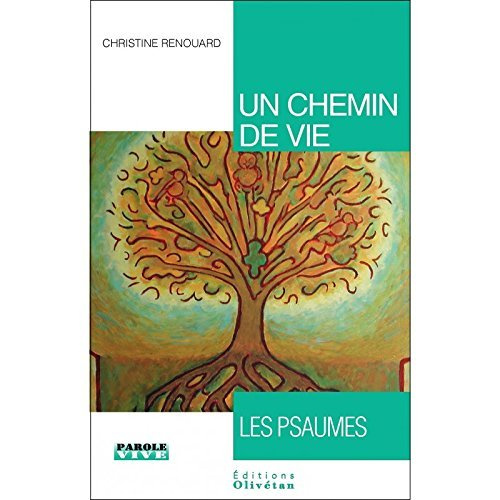 Emprunter UN CHEMIN DE VIE, LES PSAUMES livre