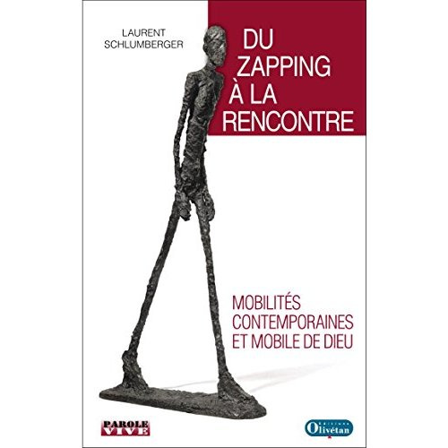 Emprunter DU ZAPPING A LA RENCONTRE - MOBILITES CONTEMPORAINES ET MOBILITE DE DIEU livre