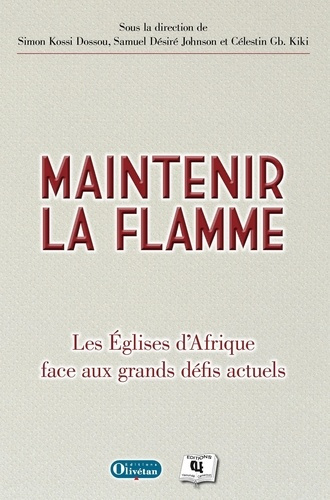Emprunter Maintenir la flamme. Les Eglises d'Afrique face aux grands défis actuels livre