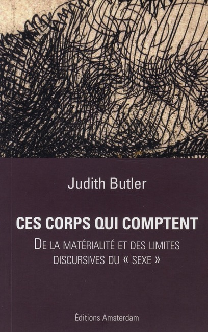 Emprunter Ces corps qui comptent. De la matérialité et des limites discursives du sexe livre