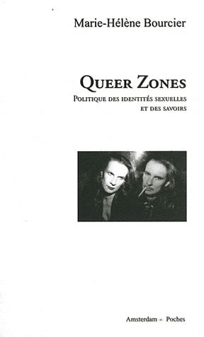 Emprunter Queer Zones. Politique des identités sexuelles et des savoirs livre