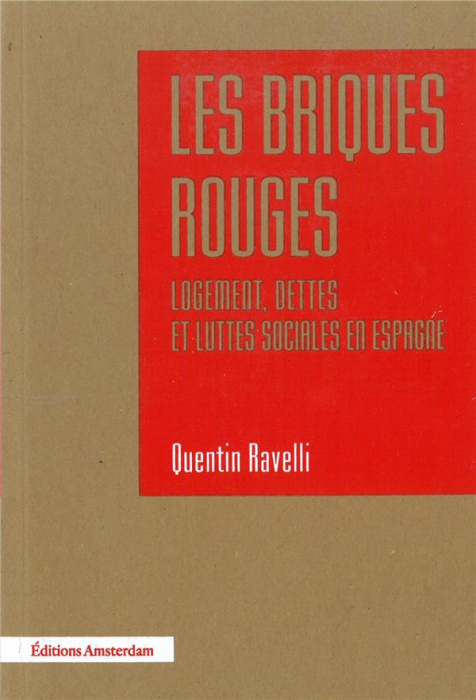 Emprunter Les briques rouges. Logement, dettes et luttes sociales en Espagne livre