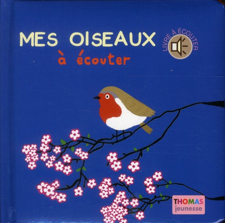 Emprunter Mes oiseaux à écouter livre