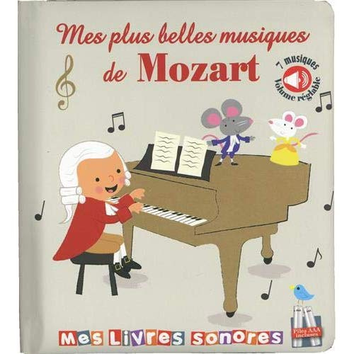 Emprunter Mes plus belles musiques de Mozart livre