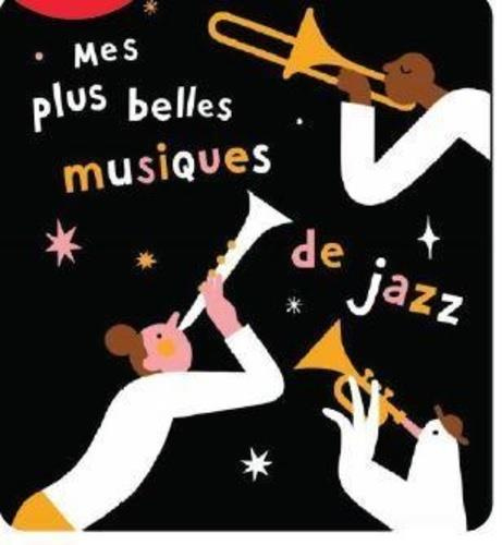 Emprunter Mes plus beaux airs de jazz livre