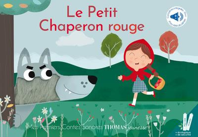 Emprunter Le petit chaperon rouge. Histoire à écouter en conte sonore livre