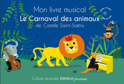 Emprunter Mon livre musical Le carnaval des animaux de Camille Saint-Saëns livre