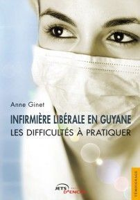 Emprunter Infirmière libérale en Guyane livre