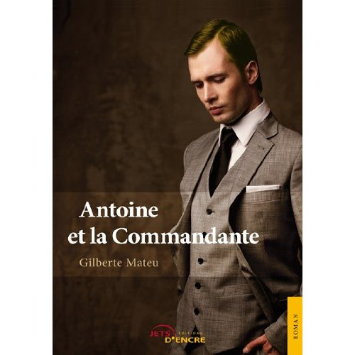 Emprunter Antoine et la Commandante livre