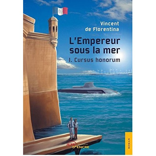 Emprunter L'Empereur sous la mer. Cursus honorum livre