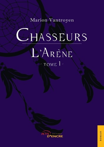 Emprunter Chasseurs. Tome 1 livre