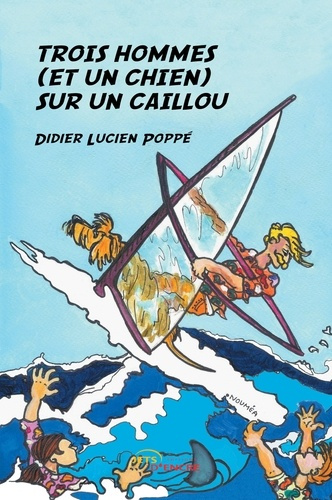 Emprunter Trois hommes (et un chien) sur un caillou livre