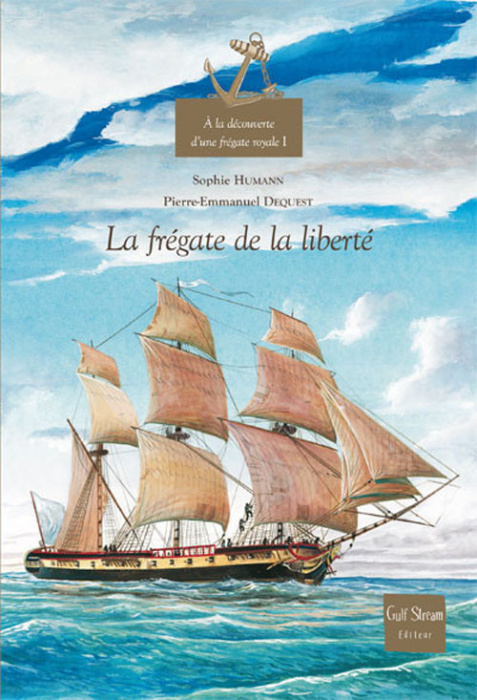 Emprunter A la découverte d'une frégate royale. Tome 1, La frégate de la liberté livre