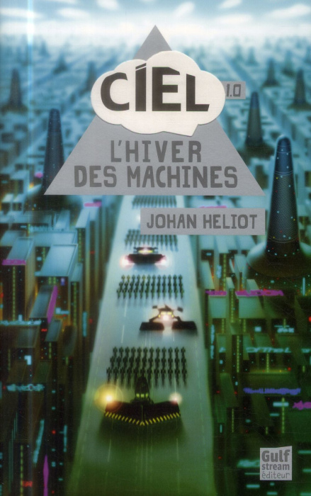 Emprunter Ciel 1.0 : L'hiver des machines livre
