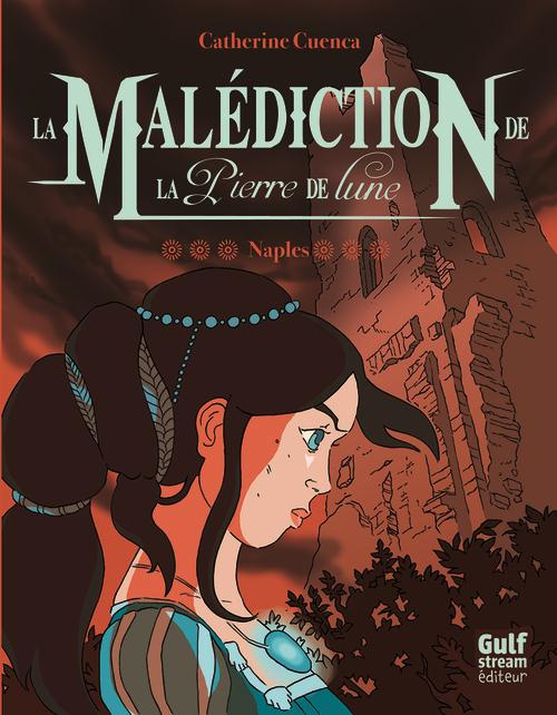 Emprunter La malédiction de la pierre de lune Tome 3 : Naples livre