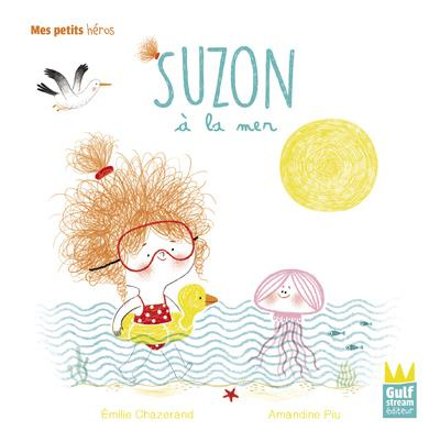 Emprunter Suzon : Suzon à la mer livre