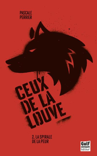 Emprunter Ceux de la louve Tome 2 : La spirale de la peur livre