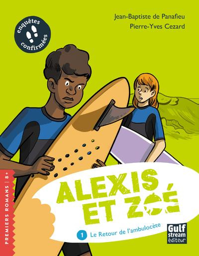 Emprunter Alexis et Zoé Tome 1 : Le retour de l'ambulocète livre