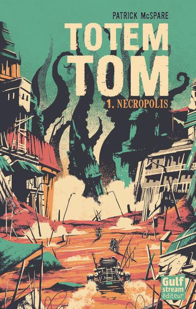 Emprunter Totem Tom Tome 1 : Nécropolis livre