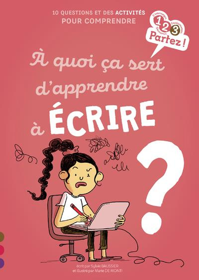 Emprunter A quoi ça sert d'apprendre à écrire ? livre