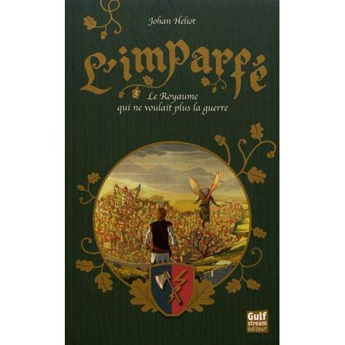 Emprunter L'imparfé Tome 3 : Le Royaume qui ne voulait plus la guerre livre