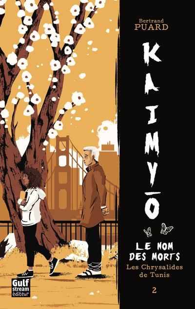 Emprunter Kaimyo : Le nom des morts Tome 2 : Les chrysalides de Tunis livre