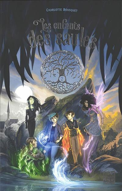 Emprunter Les enfants des saules Tome 2 : Les Graines de discorde livre