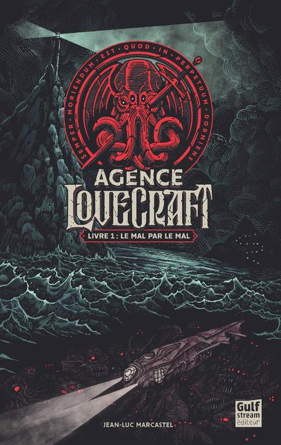 Emprunter Agence Lovecraft Tome 1 : Le mal par le mal livre